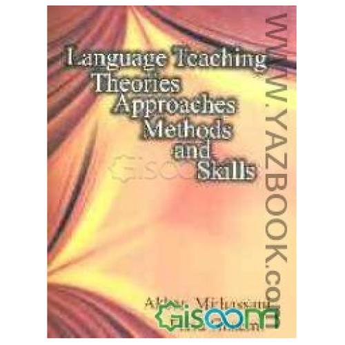 LANGUAGE TEACHING THEORIES APPROCHES METHODS AND SKILLS