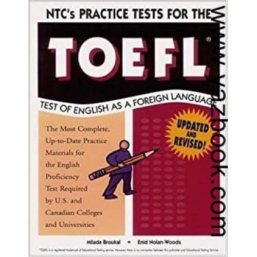 NTC PRACTICE TESTS FOR THE TOEFL