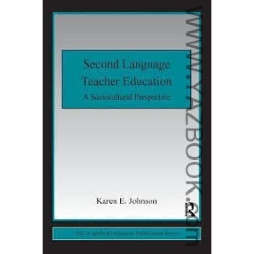 SECOND LANGUAGE TEACHER EDUCATION-JOHNSON