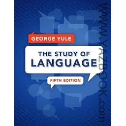 -ویرایش 5THE STUDY OF LANGUAGE