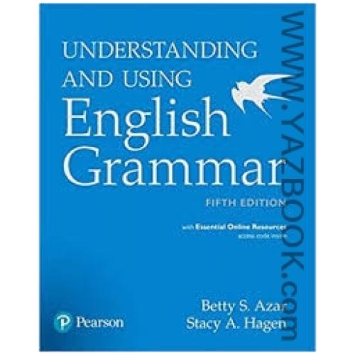 UNDERSTANDING AND USING ENGLISH GRAMMAR-fifth edition
