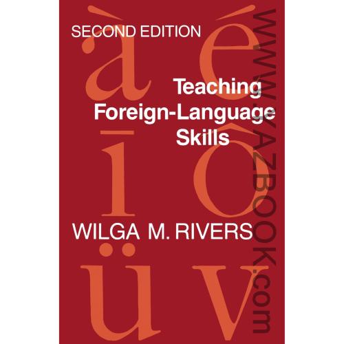 TEACHING FOREIGN-LANGUAGE SKILLS-RIVERS