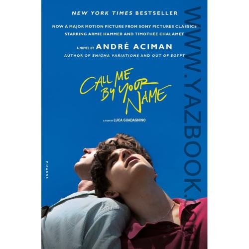 Call Me by Your Name | André Aciman (اورجینال مرا به نام خودت صدا بزن