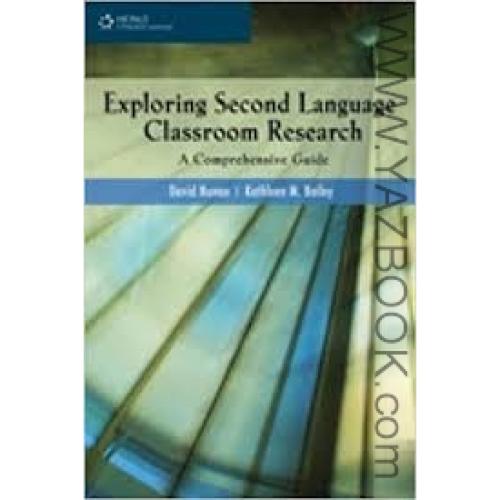 EXPLORING SECOND LANGUAGE CLASSROOM RESEARCH-NUNAN