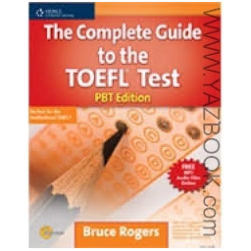 THE COMPLETE GUIDE TO THE TOEFL TEST-PBT EDITION