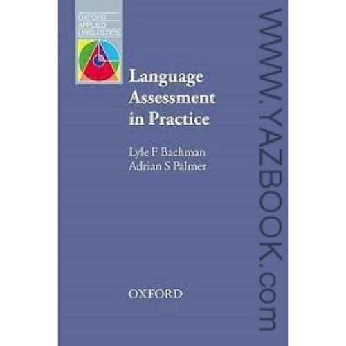 LANGUAGE ASSESSMENT IN PRACTICE-BACHMAN-PALMER