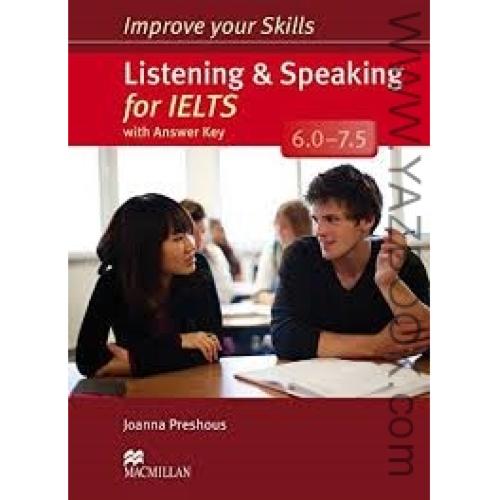 improve your skills listening & speaking for ielts 6.0-7.5
