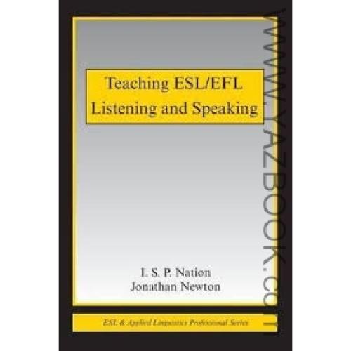 TEACHING ESL/EFL LISTENING AND SPEAKING-NATION