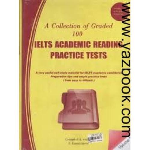 A COLLECTION OF GRADED 100 IELTS ACADEMIC READING -VOLUME 2