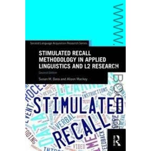 stimulated recall methodology in applied linguistics and l2 research
