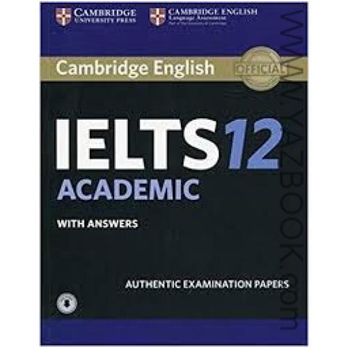 Cambridge English IELTS 12 ACADEMIC