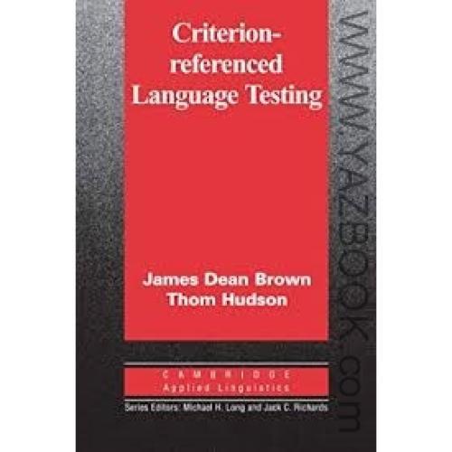 CRITERION REFERENCED LANGUAGE TESTING (BROWN-HUDSON)