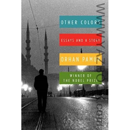 other colors  (اورجینال انگلیسی رنگ های دیگر) اورهان پاموک