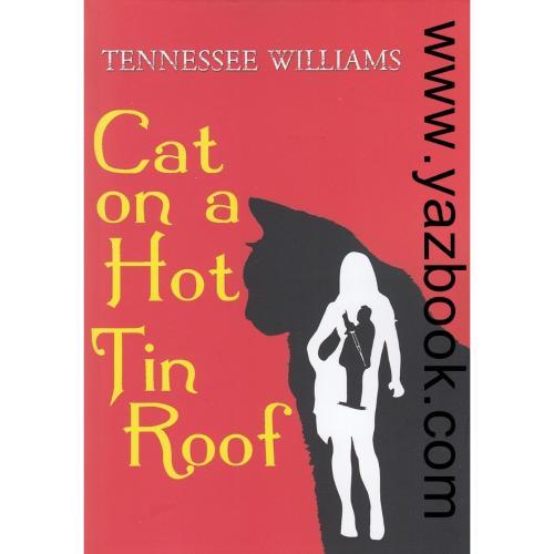Cat on a Hot Tin Roof اورجینال گربه ای روی شیروانی