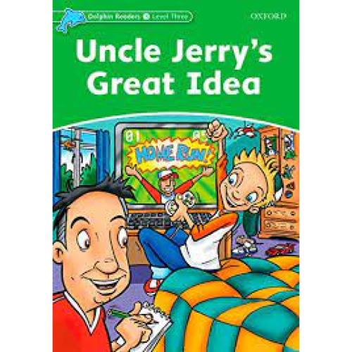 uncle jerrys great idea-دلفین لول3